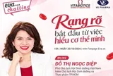Rạng rỡ bắt đầu từ việc hiểu cơ thể mình cùng BS.CK2 Đỗ Thị Ngọc Diệp