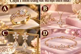 Chọn 1 món trang sức mà bạn thích nhất?