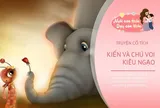 Truyện cổ tích: Kiến và chú voi kiêu ngạo