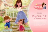 Đừng dạy con phải luôn nhường nhịn, 4 câu bố mẹ hay nói khiến trẻ quên bảo vệ mình