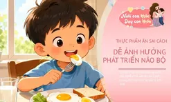 5 loại thực phẩm thông minh mà nhiều trẻ ăn sai cách, nhất là loại thứ tư dễ bị bỏ qua