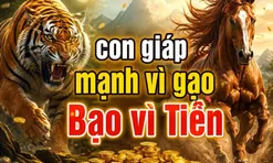 3 con giáp Mạnh vì Gạo - Bạo vì Tiền