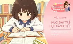 4 kiểu gia đình nuôi dạy con học giỏi, điều cuối cùng bố mẹ dễ bỏ qua