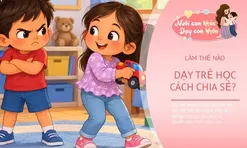 Trẻ không chịu chia sẻ với em, có nên bắt con phải nhường? Cách dạy tưởng đúng nhưng chưa chắc đã tốt cho con
