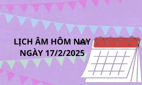 Lịch âm lịch vạn niên ngày 17/2 chú ý khung giờ tốt xấu để mọi việc thuận lợi giàu có