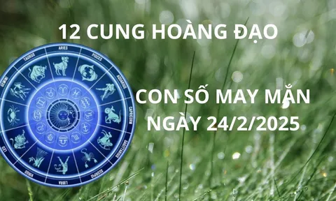 Tử vi ngày 24/2 con số may mắn giúp 12 cung hoàng đạo cải vận giàu sang, no nê nhận lộc bề trên