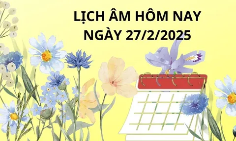 Lịch âm lịch vạn niên ngày 27/2 một ngày tốt lành vinh hiển, giàu sang, nhất là 3 tuổi này được hưởng lộc lớn
