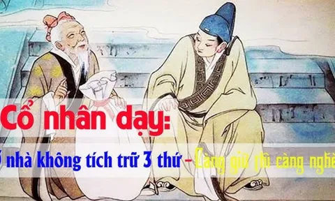 Người xưa dặn: "Trong nhà không tích 3 thứ, càng giữ càng nghèo đi", là thứ gì?