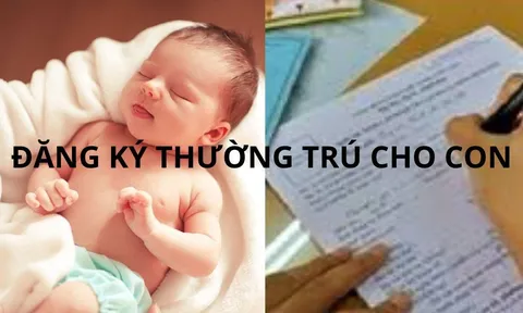 Chú ý từ nay quy định mới về đăng ký cư trú trường trú cho trẻ, cha mẹ phải biết đừng làm sai