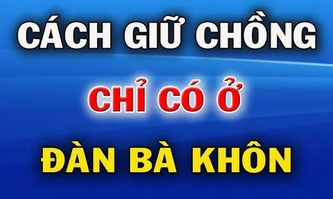 Đàn bà khôn sẽ không bao giờ giữ 3 thứ này của đàn ông