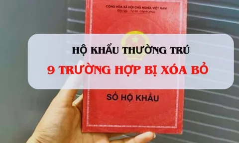 Năm 2025-2026: 9 trường hợp bị xóa hộ khẩu thường trú, ai cũng nên chú ý