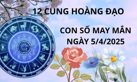 Tử vi ngày 5/4 con số may mắn trao tài lộc, cải vận giàu sang cho 12 cung hoàng đạo