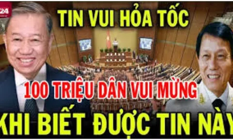 Hơn 100 triệu dân Việt Nam, vui mừng khi nghe tin này: Ai cũng nên biết