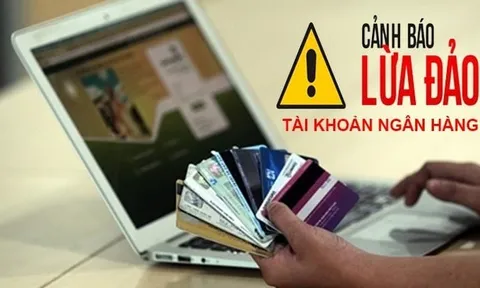 Danh sách hơn 20 số tài khoản ngân hàng lừa đảo: Mọi người nhìn thấy nên tránh xa