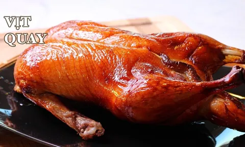 Cách làm vịt quay tại nhà ngon như nhà hàng 5 sao: Ăn rồi không thể quên