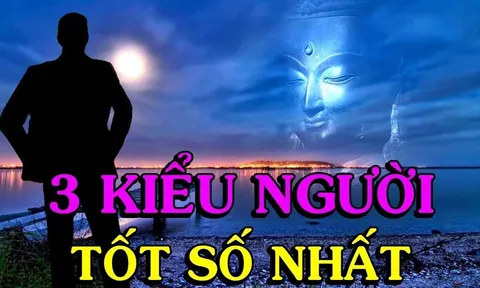 3 kiểu người tốt số nhất, nạn nào cũng qua: Bạn có nằm trong số đó?