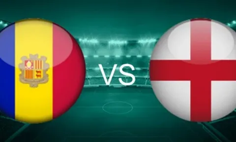 Soi trận Andorra vs Anh: Tuchel rộng đường thử nghiệm