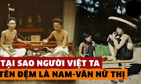Vì sao người xưa thường đặt tên đệm nam "Văn" nữ "Thị": Ý nghĩa là gì?