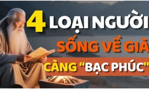 4 kiểu người càng sống càng Bạc Phúc: Trẻ thì công danh lận đận, già thì cô đơn
