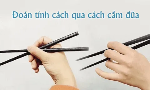 Bạn cầm đũa như thế nào? Hãy xem đoán tính cách qua cách cầm đũa dưới đây