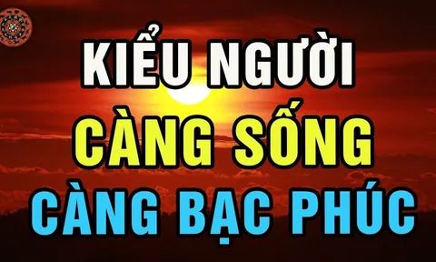 4 kiểu người càng sống càng Bạc Phúc: Trẻ thì lận đận công danh đau ốm hao tài, già thì cô độc nghèo khổ