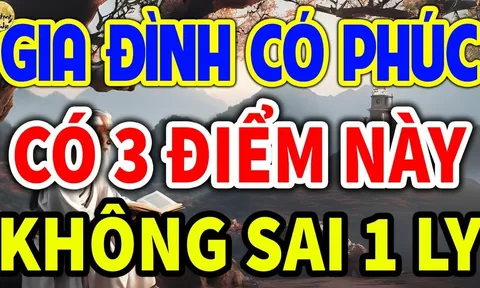 3 dấu hiệu của gia đình nhận nhiều Phúc Báo