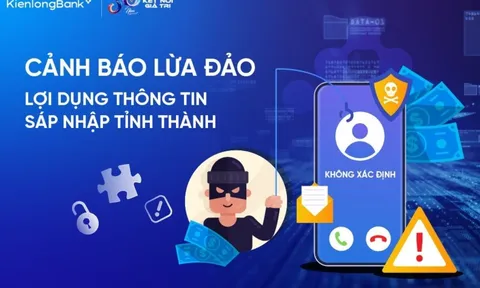 Cảnh báo lừa đảo tinh vi liên quan đến sáp nhập hành chính: Người dân rất dễ sập bẫy