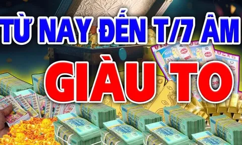 Chấp Hết Cô Hồn tháng 7 Âm: 4 con giáp kiếm về bạc tỷ, thảnh thơi vẫn giàu