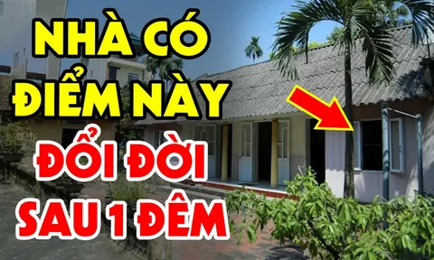 Thầy phong thủy chỉ rõ: Nhà có điểm này Đổi Đời Sau 1 Đêm