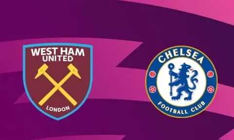 Soi trận West Ham vs Chelsea: Cục diện khó lường ở Olympic