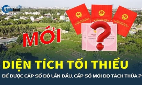 Năm 2025, diện tích tối thiểu để được cấp sổ đỏ là bao nhiêu? Quy định mới nhất