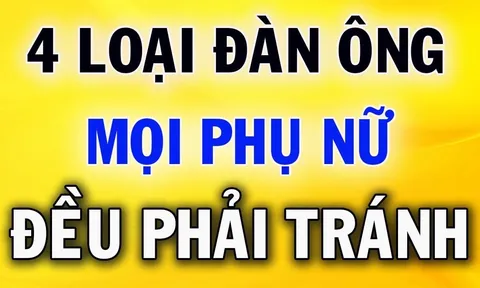 4 kiểu đàn ông dù yêu tới mấy cũng đừng lấy làm chồng, kẻo suốt đời ôm hận