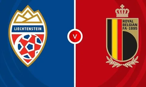 Soi trận Liechtenstein vs Bỉ: Ải nhẹ cho "Quỷ đỏ"