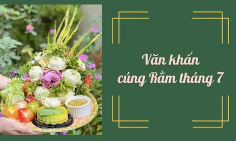 Văn khấn Rằm tháng 7 đầy đủ, chi tiết nhất 2025