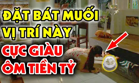 Đặt 1 bát muối ở đầu giường: Mẹo hay nhà nào cũng cần, ai không biết quá đáng tiếc