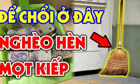 Nhà to hay nhỏ cũng đừng đặt chổi 4 vị trí này: Hao tài, 3 đời không thoát nghèo