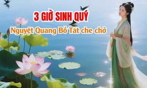 Phụ nữ sinh vào 1 trong 3 khung giờ này được Bồ Tát che chở, cả đời an nhàn, sung sướng