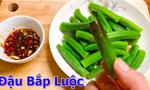 Cách luộc đậu bắp không nhớt, gấp 10 lần dinh dưỡng