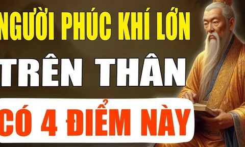 Người phúc khí lớn trên thân có 4 điểm này: Càng già càng giàu, sinh con giỏi giang hiếu thảo
