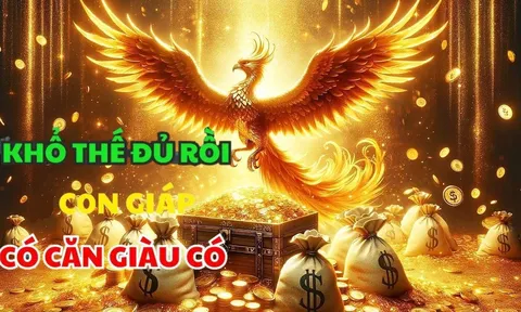 Khổ Thế Đủ Rồi: 4 tuổi Có Căn Phú Quý rất gần, tiền nhiều nhất là số 1