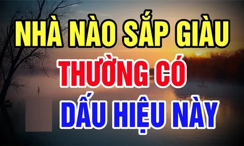 Đất hợp mệnh người: 5 dấu hiệu nhà sắp Phất lên, càng ở lâu càng giàu có