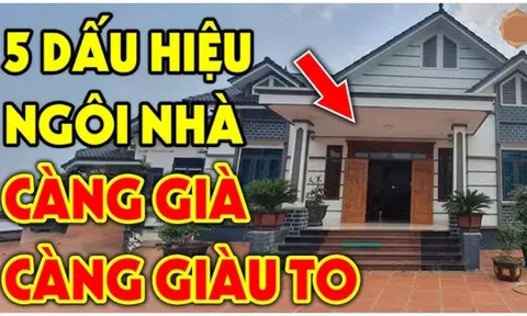 4 dấu hiệu nhà bạn có phong thủy tốt: Càng ở càng giàu có