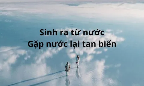 Thứ gì sinh ra từ Nước, lớn lên gặp nước thì lại tan biến?