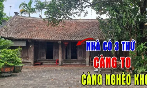 Nhà 3 thứ càng to càng nghèo