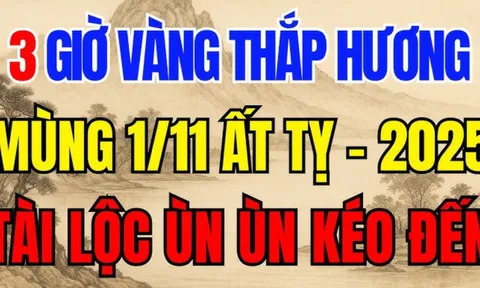 Mùng 1 tháng 11 Âm lịch: Thăm hương giờ này đẹp nhất, cả tháng hanh thông may mắn