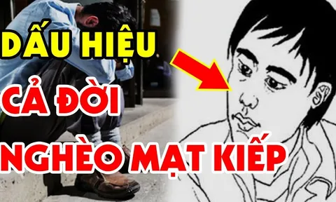 Đàn ông có nét tướng này dù tài ba tới mấy cũng khó thoát nghèo