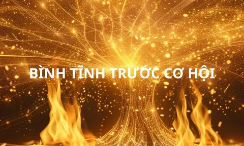 Từ tháng 1 dương lịch: 3 tuổi thấy Cơ Hội Tiền Lớn càng phải Bình Tĩnh, nóng vội là dễ Trắng Tay