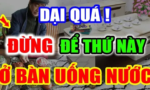 3 đồ vật đặt lên bàn trà hao tài khánh kiệt: Đặc biệt điều thứ 2 nhiều nhà mắc phải