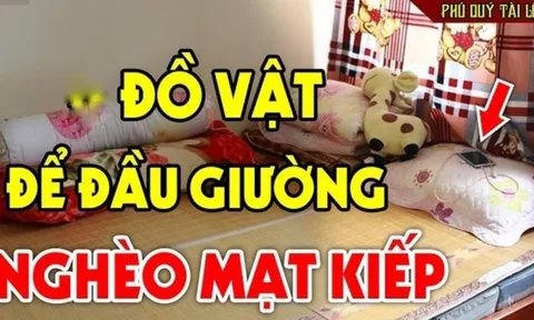3 đồ vật đặt ở đầu giường ngủ cả người và của đều lao đao