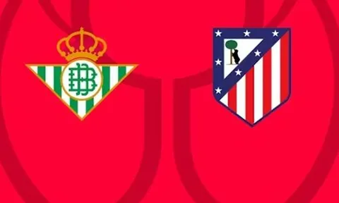 Soi trận Betis vs Atletico: Bản lĩnh Simeone lên tiếng